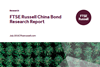 ftse russell china bond research report july 2018