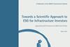 Towards a Scientific Approach to ESG for Infrastructure Investors. A Publication of the EDHEC Infrastructure Institute