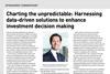 Charting the unpredictable- Harnessing data-driven solutions to enhance investment decision making