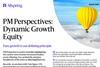 PM Perspectives- Dynamic Growth Equity