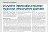 Disruptive technologies challenge traditional infrastructure approach