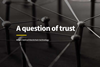 A question of trust - What’s behind blockchain technology