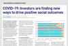 COVID-19 - Investors are finding new ways to drive positive social outcomes