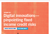 Digital Innovations—Pinpointing Fixed Income Credit Risks