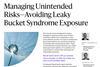 Managing Unintended Risks—Avoiding Leaky Bucket Syndrome Exposure