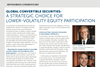 Global Convertible Securities - A Strategic Choice For Lower-Volatility Equity Participation