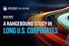 A Rangebound Study in Long U.S. Corporates\
