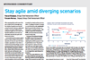 Stay agile amid diverging scenarios