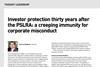 Investor protection thirty years after the PSLRA- a creeping immunity for corporate misconduct