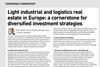 Light industrial and logistics real estate in Europe: a cornerstone for diversified investment strategies