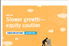 Slower Growth - Equity Caution Quarterly Allocation Views