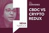 Cryptocurrency vs. CBDC | Neha Narula, MIT Media Lab | FTSE Russell Convenes
