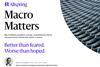 Macro Matters - Better than feared. Worse than hoped