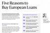 Five Reasons to Buy European Loans