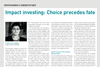 Impact investing - Choice precedes fate