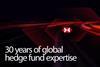 30 Years of Global Hedge Fund Expertise