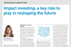 Impact investing - a key role to play in reshaping the future