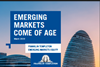 Emerging Markets Come Of Age