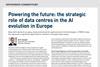 Powering the future- the strategic role of data centres in the AI evolution in Europe