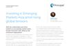 Investing in Emerging Markets Asia amid rising global tensions
