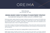 OREIMA Raises Funds To Pursue Its Investment Strategy