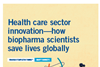 Health Care Sector Innovation—How Biopharma Scientists Save Lives Globally
