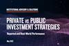 Private vs. Public Investment Strategies – Reported and Real-World Performance