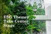 ESG Themes Take Center Stage