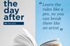 The Day After #2 - Learn The Rules Like A Pro, So You Can Break Them Like An Artist