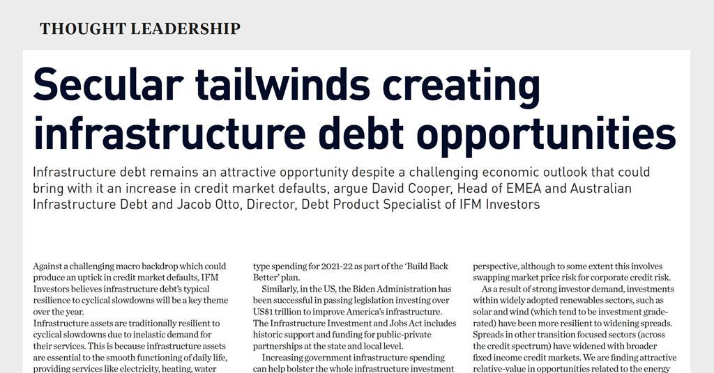 Secular tailwinds creating infrastructure debt opportunities | IFM ...