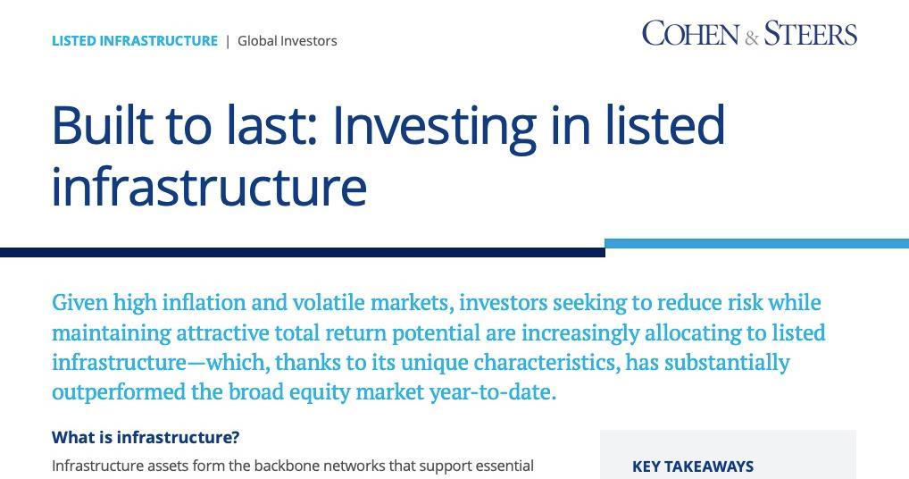Built to last Investing in listed infrastructure Cohen & Steers (Real Estate) Reference Hub