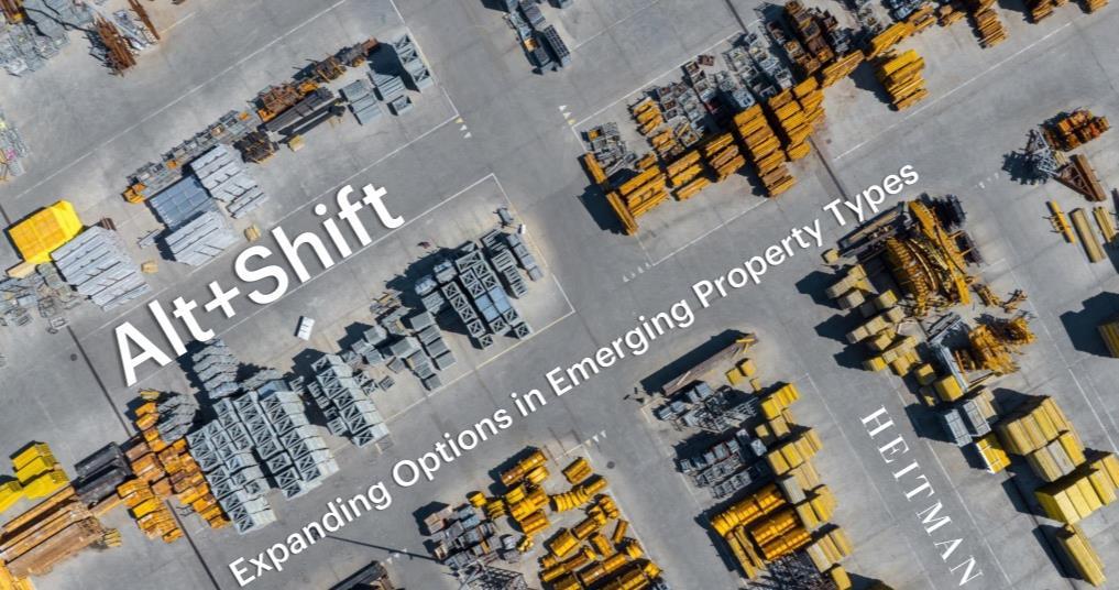 Alt+Shift: Expanding Options In Alternative Property Types | Heitman ...