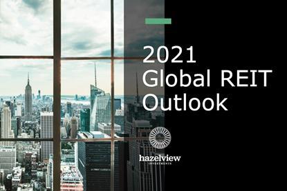 Hazelview’s Global REIT Market Overview