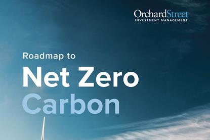 Orchard Street is targeting becoming a net zero carbon business by 2040, ten years earlier than planned.