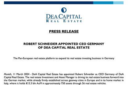 ROBERT SCHNEIDER APPOINTED CEO GERMANY OF DEA CAPITAL REAL ESTATE