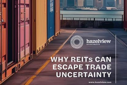 Why REITs Can Escape Trade Uncertainty