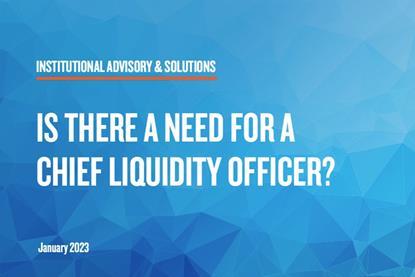 Is there a need for a chief liquidity officer>