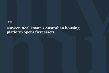Nuveen Real Estate’s Australian housing platform opens first assets